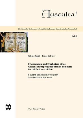 Erfahrungen und Ergebnisse eines wissenschaftspropädeutischen Seminars im Leitfach Geschichte von Appl,  Tobias, Hering,  Hubert, Schütz,  Ernst