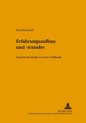 Erfahrungsaufbau und -transfer von Karl,  Dorothee