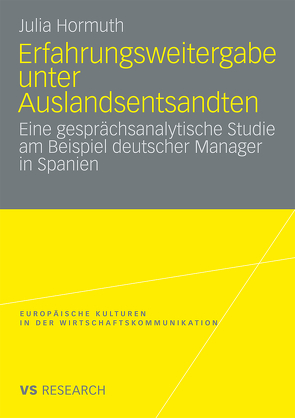 Erfahrungsweitergabe unter Auslandsentsandten von Hormuth,  Julia