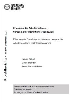 Erfassung der Arbeitsmerkmale – Screening für Interaktionsarbeit (EASI) Erhebung von Gilbert,  Kristin, Pietrzyk,  Ulrike, Steputat-Rätze,  Anne