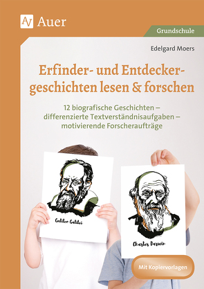 Erfinder- & Entdeckergeschichten lesen & forschen von Moers,  Edelgard