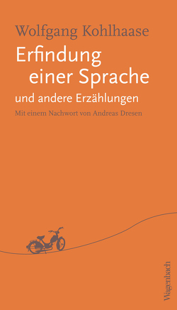 Erfindung einer Sprache und andere Erzählungen von Dresen,  Andreas, Kohlhaase,  Wolfgang