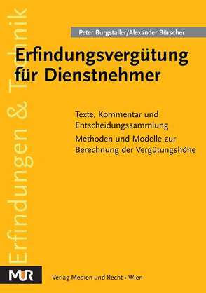 Erfindungsvergütung für Dienstnehmer von Burgstaller,  Peter, Bürscher,  Alexander