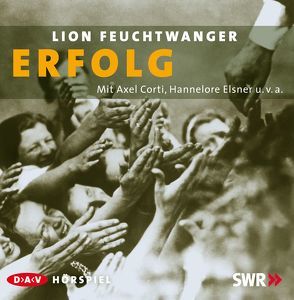 Erfolg von Corti,  Axel, Elsner,  Hannelore, Feuchtwanger,  Lion, Kirste,  Hartmut, Kittner,  Jochen