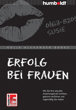 Erfolg bei Frauen von Bonke,  Kolja Alexander