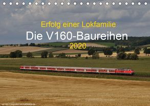 Erfolg einer Lokfamilie – Die V160-Baureihen (Tischkalender 2020 DIN A5 quer) von Stefan Jeske,  bahnblitze.de:, van Dyk,  Jan