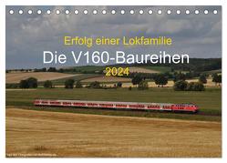 Erfolg einer Lokfamilie – Die V160-Baureihen (Tischkalender 2024 DIN A5 quer), CALVENDO Monatskalender von Stefan Jeske,  Jan van Dyk,  bahnblitze.de: