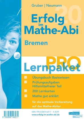 Erfolg im Mathe-Abi 2020 Lernpaket ‚Pro‘ Bremen von Gruber,  Helmut, Neumann,  Robert