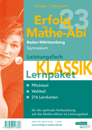 Erfolg im Mathe-Abi 2023 Lernpaket Leistungsfach ‚Klassik‘ Baden-Württemberg Gymnasium von Gruber,  Helmut, Neumann,  Robert