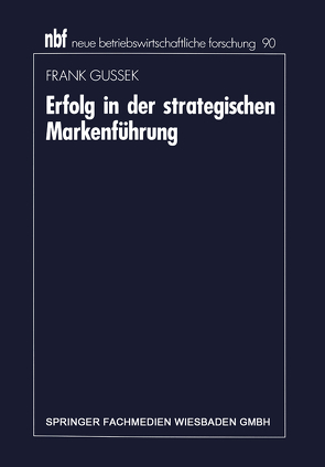 Erfolg in der strategischen Markenführung von Gussek,  Frank