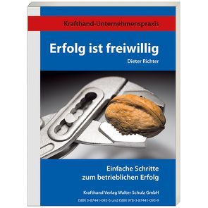 Erfolg ist freiwillig von Richter,  Dieter