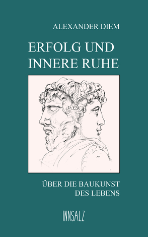 Erfolg und innere Ruhe von Diem,  Alexander