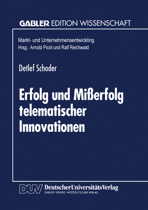 Erfolg und Mißerfolg telematischer Innovationen von Schoder,  Detlef