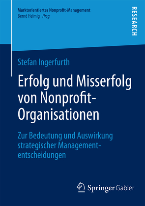 Erfolg und Misserfolg von Nonprofit-Organisationen von Ingerfurth,  Stefan