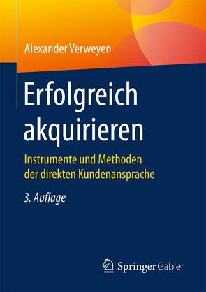 Erfolgreich akquirieren von Verweyen,  Alexander