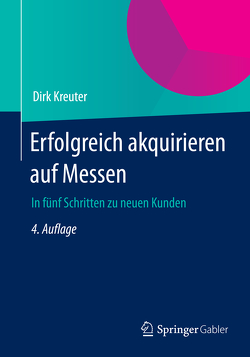 Erfolgreich akquirieren auf Messen von Kreuter,  Dirk