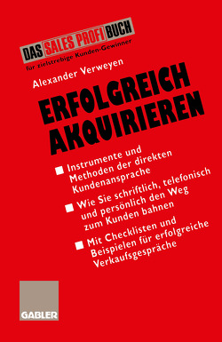 Erfolgreich Akquirieren von Verweyen,  Alexander