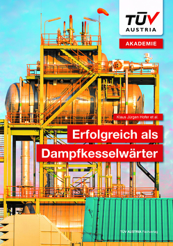 Erfolgreich als Dampfkesselwärter von Christian,  Ludwig, Hofer,  Klaus Jürgen, Höpperger,  Thomas, Kinsperger,  Rainer, Kortisch,  Leo, Muster,  Horst, Nischelbitzer,  Horst