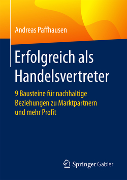 Erfolgreich als Handelsvertreter von Paffhausen,  Andreas