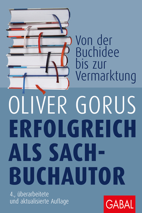 Erfolgreich als Sachbuchautor von Gorus,  Oliver