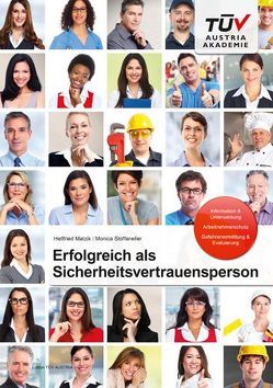 Erfolgreich als Sicherheitsvertrauensperson von Matzik,  Hellfried, Stoffaneller,  Monica