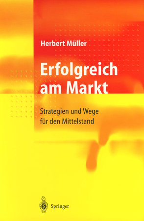 Erfolgreich am Markt von Mueller,  Herbert