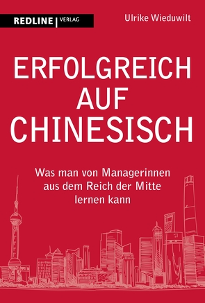 Erfolgreich auf Chinesisch von Wieduwilt,  Ulrike