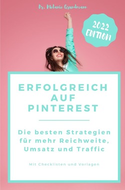 Erfolgreich auf Pinterest. von Grundmann,  Melanie