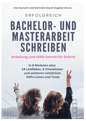 Erfolgreich Bachelor- und Masterarbeit schreiben von Bruns,  Dagmar