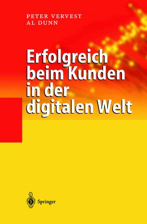 Erfolgreich beim Kunden in der digitalen Welt von Cameron,  N.F., Dunn,  Al, Hoogeweegen,  M., Krebber,  I., Vervest,  Peter, Weesing,  T.