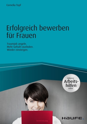 Erfolgreich bewerben für Frauen – inkl. Arbeitshilfen online von Topf,  Cornelia