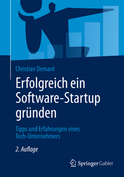 Erfolgreich ein Software-Startup gründen von Demant,  Christian