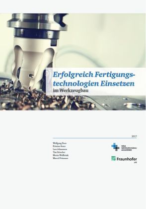 Erfolgreich Fertigungstechnologien Einsetzen von Dr. Arntz,  Kristian, Dr. Boos,  Wolfgang, Dröscher,  Tim, Johannsen,  Lars, Prümmer,  Marcel, Wollbrink,  Moritz