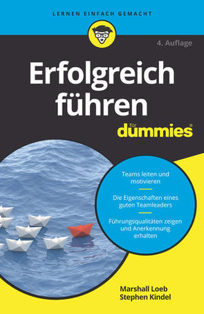 Erfolgreich führen für Dummies von Kindel,  Stephen, Loeb,  Marshall