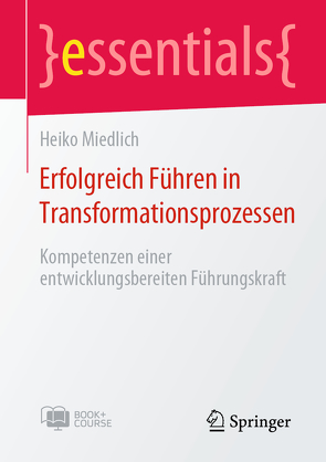 Erfolgreich Führen in Transformationsprozessen von Miedlich,  Heiko