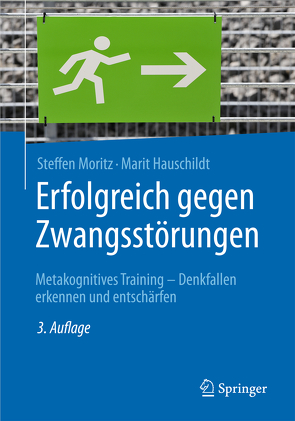 Erfolgreich gegen Zwangsstörungen von Hauschildt,  Marit, Moritz,  Steffen