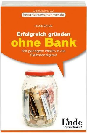 Erfolgreich gründen ohne Bank von Emge,  Hans