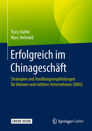 Erfolgreich im Chinageschäft von Dathe,  Tracy, Helmold,  Marc