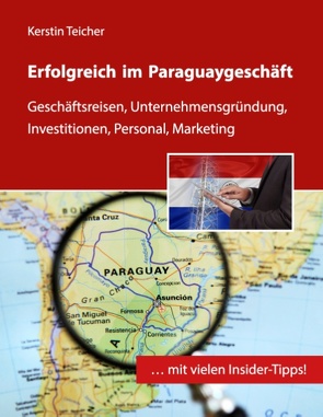 Erfolgreich im Paraguaygeschäft von Teicher,  Kerstin