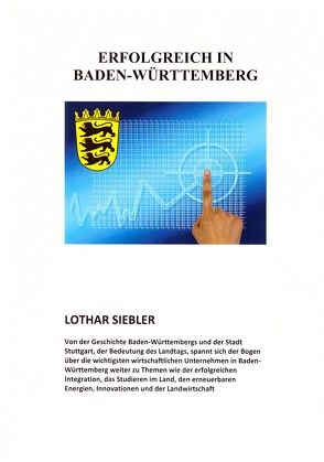 Erfolgreich in Baden-Württemberg von Prof. Dr.h.c. Siebler,  Lothar