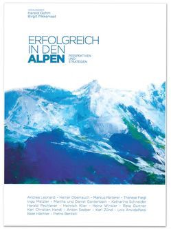 Erfolgreich in den Alpen von Gohm,  Harald, Pikkemaat,  Birgit