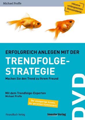 Erfolgreich mit der Trendfolgestrategie von Proffe,  Michael