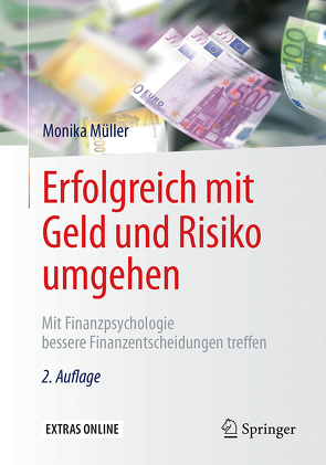 Erfolgreich mit Geld und Risiko umgehen von Müller,  Monika