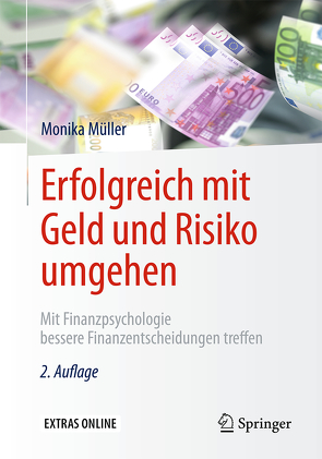 Erfolgreich mit Geld und Risiko umgehen von Müller,  Monika