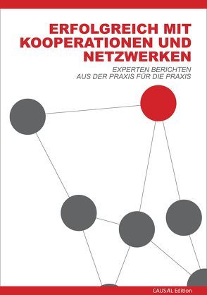 Erfolgreich mit Kooperationen und Netzwerken von Bleckmann,  Magda, Bodenstein,  Robert, Ebermayer-Minich,  Gisela, Ennsfellner,  Ilse, Fröschl,  Wolfgang, Grothusen,  Rudolf, Harl,  Alfred, Jiménez,  Paul, Konovalova,  Olesya, Krenn-Neuwirth,  Erika, Matyus,  Martin, Mehringer,  Josef, Michalitsch,  Heinz, Mohrenschildt,  Immo, Müller,  Udo, Pichlmair,  Gerald, Radl-Rebernig,  Patricia, Reisenbauer,  Andreas, Richter,  Wolfgang, Schwarz,  Günter