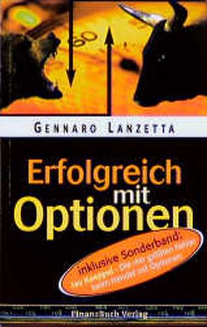 Erfolgreich mit Optionen von Lanzetta,  Gennaro