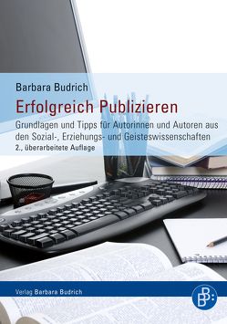 Erfolgreich Publizieren von Budrich,  Barbara