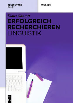 Erfolgreich recherchieren – Linguistik von Gantert,  Klaus