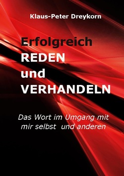 Erfolgreich reden und verhandeln von Dreykorn,  Klaus-Peter