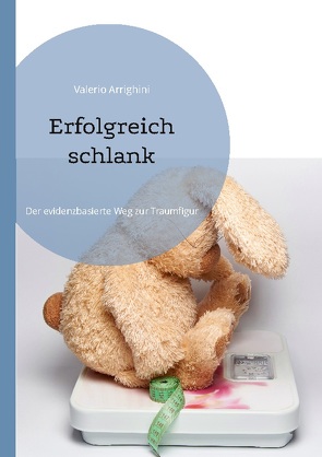 Erfolgreich schlank von Arrighini,  Valerio